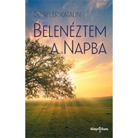 Belenéztem a Napba Belenéztem a Napba
