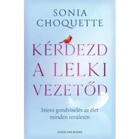 Kérdezd a lelki vezetőd - Isteni gondviselés az élet minden területén   Kérdezd a lelki vezetőd - Isteni gondviselés az élet minden területén
