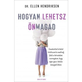 Hogyan lehetsz önmagad Hogyan lehetsz önmagad