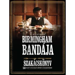 A hivatalos Birmingham bandája szakácskönyv A hivatalos Birmingham bandája szakácskönyv