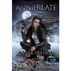 Annihilate - Apokalipszis - Kaptár trillógia 3. Annihilate - Apokalipszis - Kaptár trillógia 3.