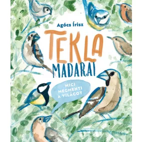 Tekla madarai - Mici megmenti a világot