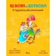 Kukori és Kotkoda - A legvidámabb történetek