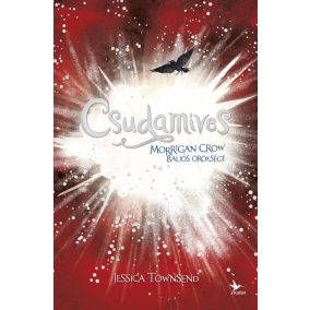 Csudamíves - Morrigan Crow baljós öröksége - Nevermoor 2.   Csudamíves - Morrigan Crow baljós öröksége - Nevermoor 2.