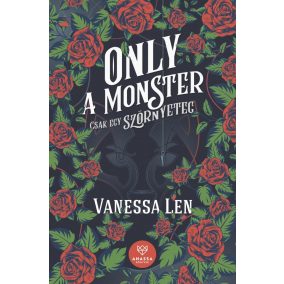 Only a Monster - Csak egy szörnyeteg Only a Monster - Csak egy szörnyeteg