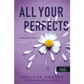 All Your Perfects - Minden tökéletesed All Your Perfects - Minden tökéletesed