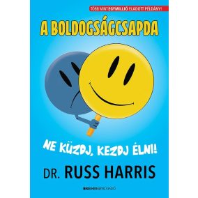A boldogságcsapda A boldogságcsapda