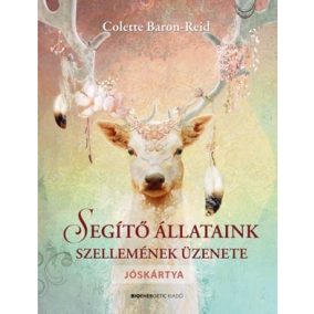 Segítő állataink szellemének üzenete Segítő állataink szellemének üzenete