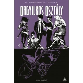 Orgyilkos osztály - Deadly Class 9. - Csontdaráló Orgyilkos osztály - Deadly Class 9. - Csontdaráló