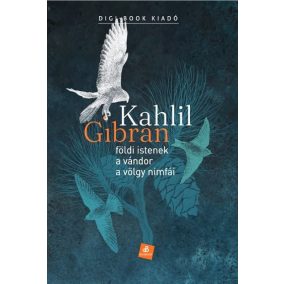 Földi istenek. A vándor. A völgy nimfái Földi istenek. A vándor. A völgy nimfái