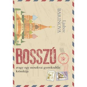Bosszú avagy egy moszkvai gyerekrablás krónikája Bosszú avagy egy moszkvai gyerekrablás krónikája