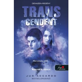 Transcendent - Felemelkedés - Touch 4. Transcendent - Felemelkedés - Touch 4.