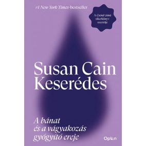 Keserédes - A bánat és a vágyakozás gyógyító ereje Keserédes - A bánat és a vágyakozás gyógyító ereje