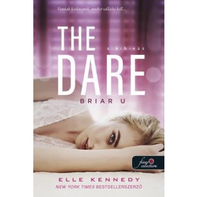 The Dare - A kihívás - Briar U 4. The Dare - A kihívás - Briar U 4.