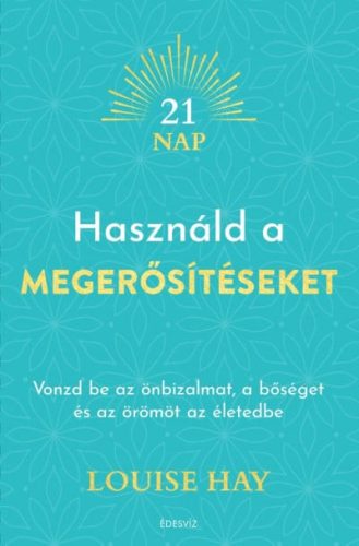 Használd a megerősítéseket