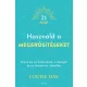 Használd a megerősítéseket
