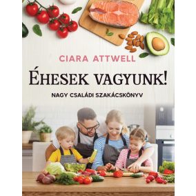 Éhesek vagyunk! Éhesek vagyunk!