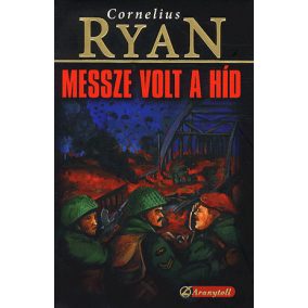Messze volt a híd Messze volt a híd