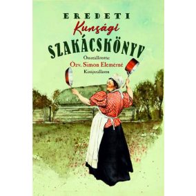 Eredeti kunsági szakácskönyv Eredeti kunsági szakácskönyv