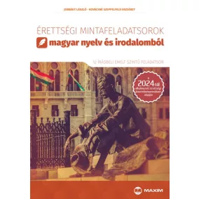   Érettségi mintafeladatsorok magyar nyelv és irodalomból - emelt szint