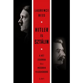   Hitler és Sztálin - A két zsarnok és a második világháború