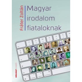 Magyar irodalom fiataloknak Magyar irodalom fiataloknak