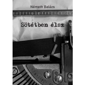 Sötétben élsz Sötétben élsz