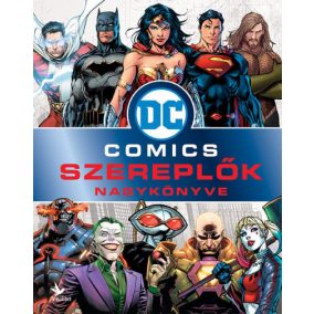 DC Szereplők nagykönyve DC Szereplők nagykönyve