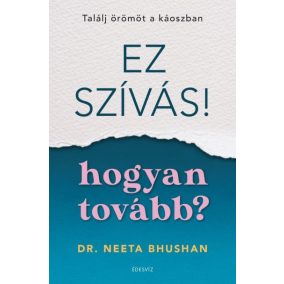 Ez szívás - hogyan tovább? Ez szívás - hogyan tovább?