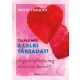 Találd meg a lelki társadat!