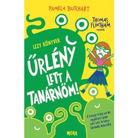 Űrlény lett a tanárnőm! Űrlény lett a tanárnőm!