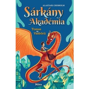 Sárkány Akadémia 1. Tomas és Vasbőrű Sárkány Akadémia 1. Tomas és Vasbőrű