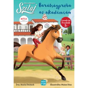 Szilaj - Barátságpróba az Akadémián Szilaj - Barátságpróba az Akadémián
