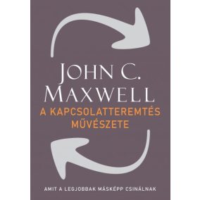 A kapcsolatteremtés művészete A kapcsolatteremtés művészete