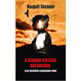A szabad szellem bátorsága A szabad szellem bátorsága