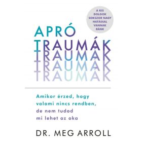 Apró traumák - Amikor érzed, hogy valami nincs rendben, de nem tudod mi lehet az oka   Apró traumák - Amikor érzed, hogy valami nincs rendben, de nem tudod mi lehet az oka