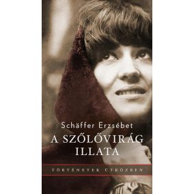 A szőlővirág illata A szőlővirág illata