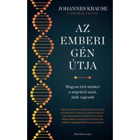   Az emberi gén útja - Hogyan tett minket a migráció azzá, akik vagyunk