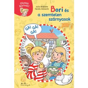 Bori és a szemtelen szárnyasok - Olvass Borival 5. Bori és a szemtelen szárnyasok - Olvass Borival 5.