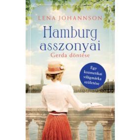 Hamburg asszonyai 1. - Gerda döntése Hamburg asszonyai 1. - Gerda döntése