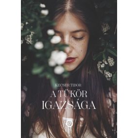 A tükör igazsága A tükör igazsága