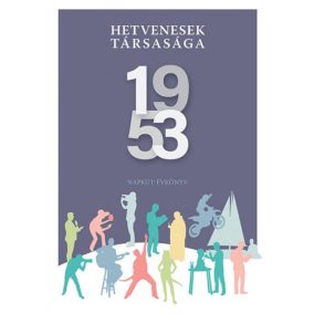 Hetvenesek társasága 1953 Hetvenesek társasága 1953