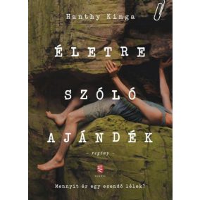 Életre szóló ajándék Életre szóló ajándék