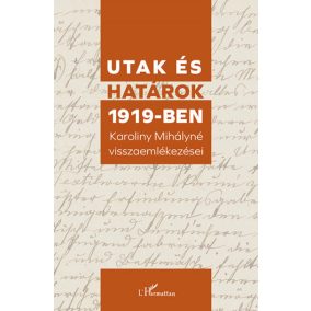 Utak és határok 1919-ben Utak és határok 1919-ben