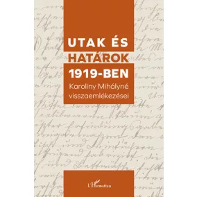 Utak és határok 1919-ben