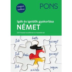 PONS Igék és igeidők gyakorlása Német - 200 feladat kezdőknek és haladóknak   PONS Igék és igeidők gyakorlása Német - 200 feladat kezdőknek és haladóknak