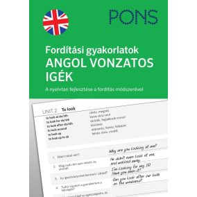 PONS Fordítási gyakorlatok ANGOL VONZATOS IGÉK PONS Fordítási gyakorlatok ANGOL VONZATOS IGÉK