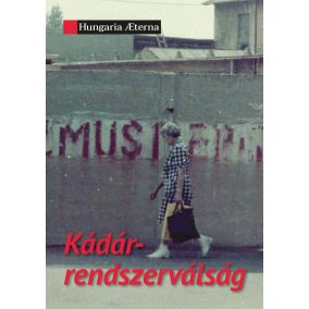 Kádár-rendszerválság Kádár-rendszerválság