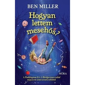 Hogyan lettem mesehős? Hogyan lettem mesehős?