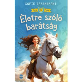 Mira és Hold 1. - Életre szóló barátság Mira és Hold 1. - Életre szóló barátság